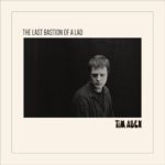 Tim Allen The Last Bastion Of A Lad Music Review